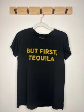 Mista But First Tequila tee