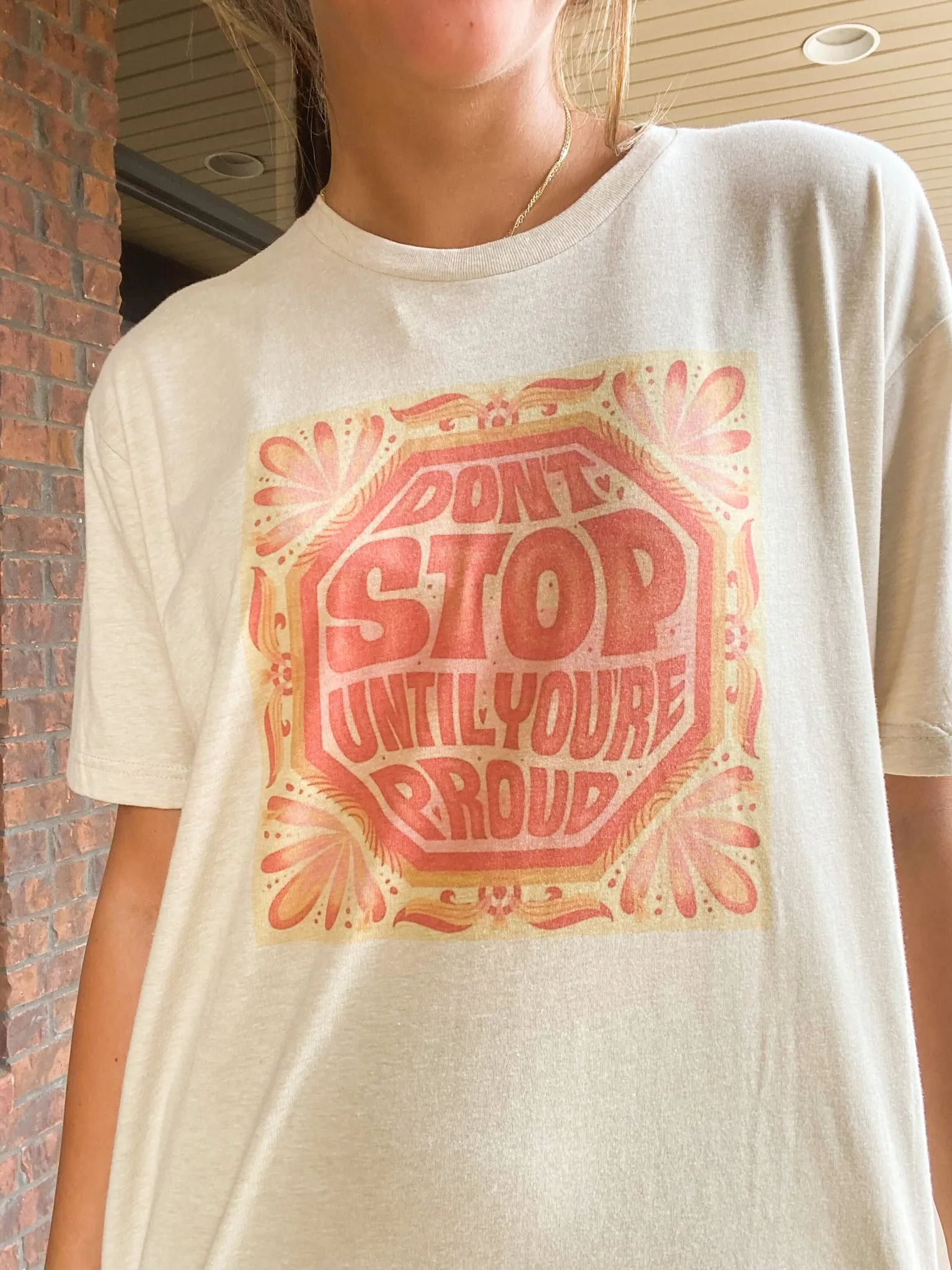 Til You're Proud Graphic Tee