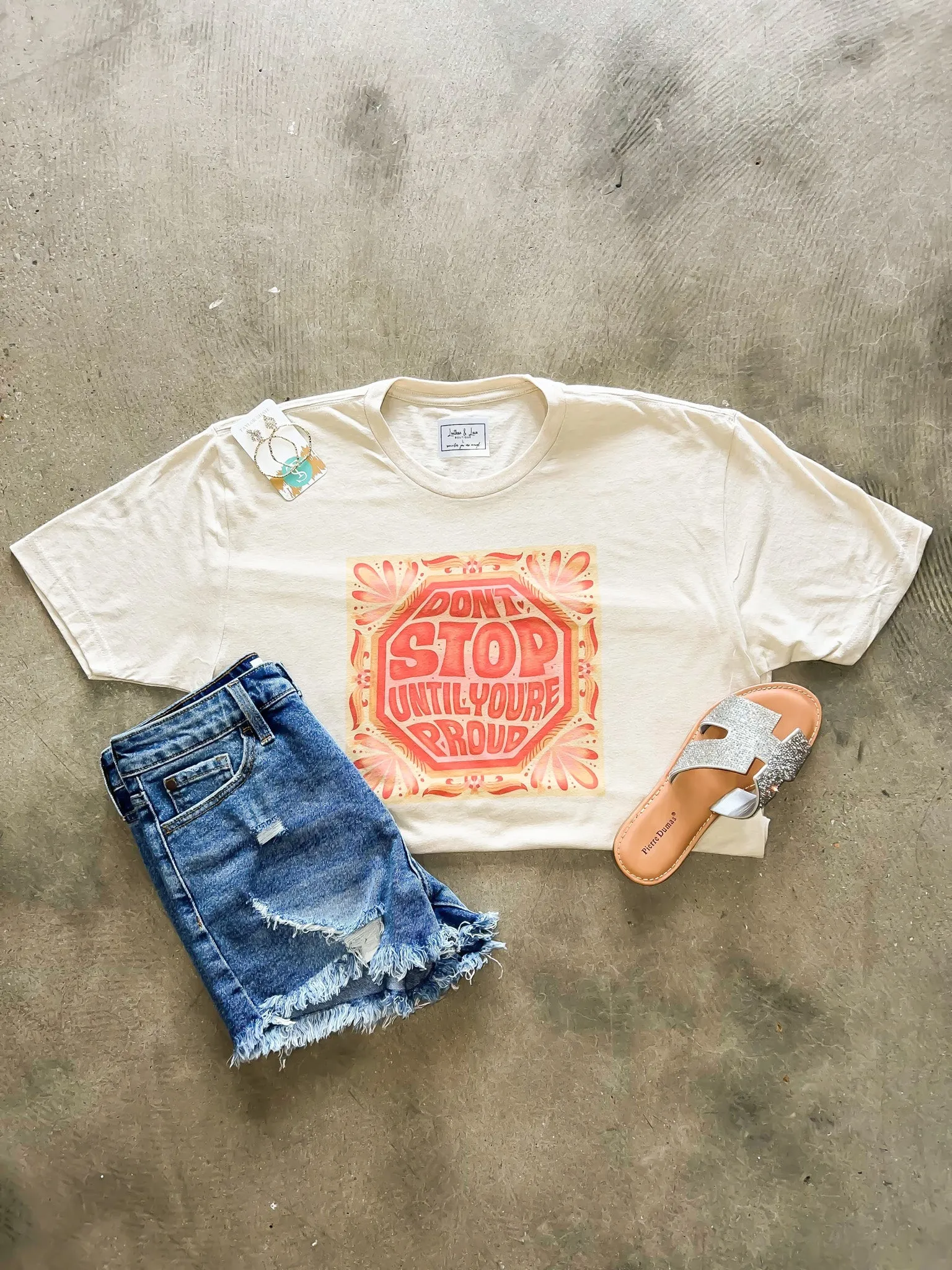 Til You're Proud Graphic Tee